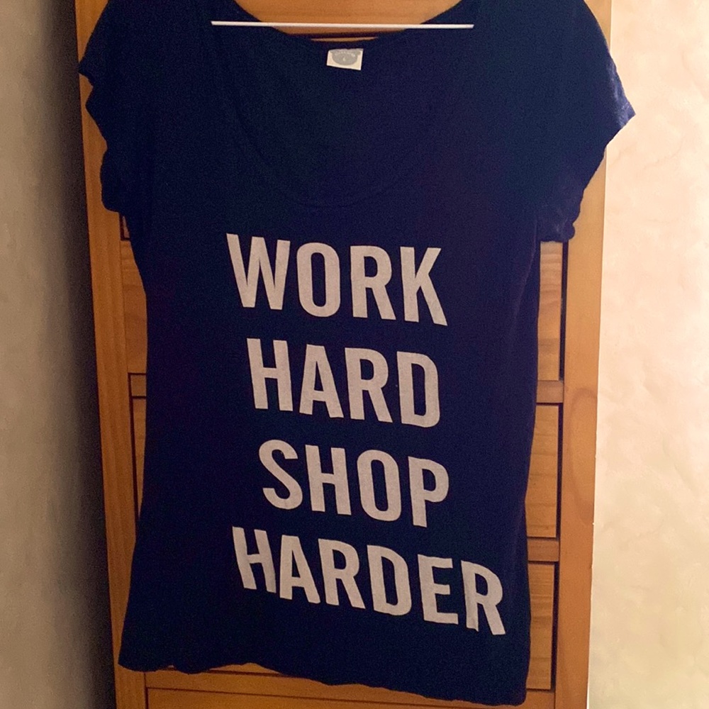 Work hard shop harder
